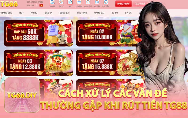 Cách Xử Lý Các Vấn Đề Thường Gặp Khi Rút Tiền TG88