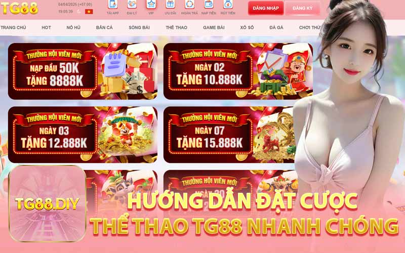 Hướng Dẫn Đặt Cược Thể Thao TG88 Nhanh Chóng
